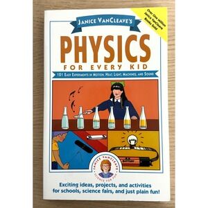 Janice VanCleaves Physics for Every Kid 101 Easy Experiments Paperback Book